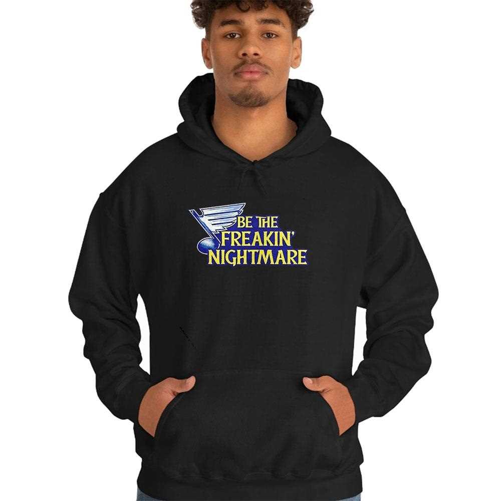 St Louis Blues Be The Freakin Nightmare Shirt St Louis Blues Be The Freakin Nightmare Shirt