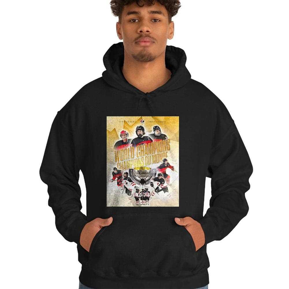 Team Canada Hockey World Champions Champions Du Monde Shirt Team Canada Hockey World Champions Champions Du Monde Shirt