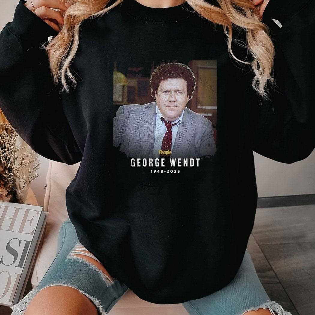Rip George Wendt 1948 2025 Thank You For The Memories Shirt Rip George Wendt 1948 2025 Thank You For The Memories Shirt