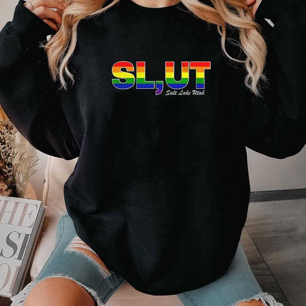 Slut Salt Lake Utah Lgbt Pride Shirt Slut Salt Lake Utah Lgbt Pride Shirt