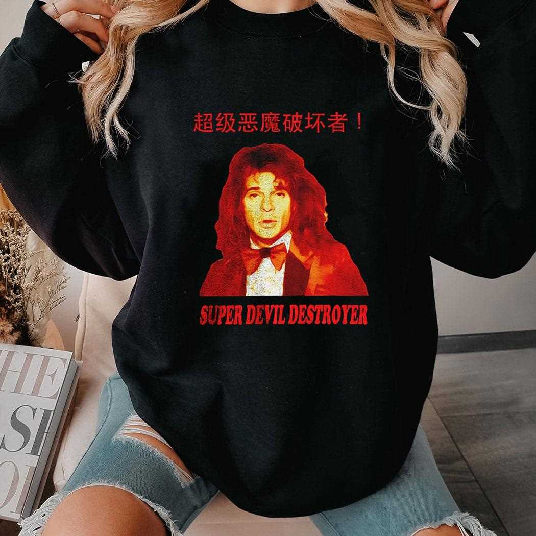 Super Devil Destroyer Shirt Super Devil Destroyer Shirt