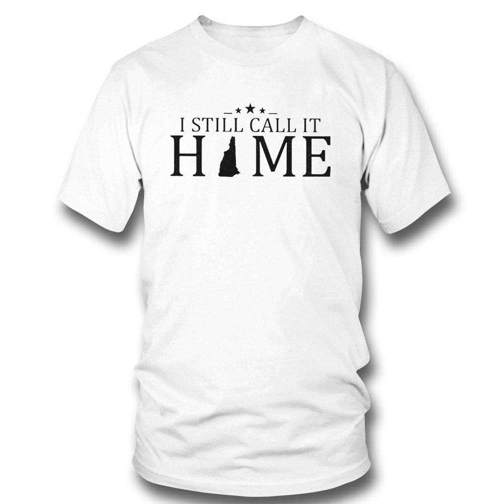 I Still Call It Home Map New Hampshire Shirt Hoodie