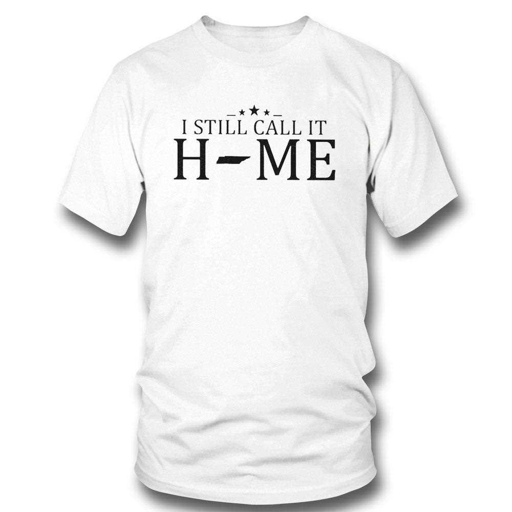 I Still Call It Home Map Texas Shirt Hoodie
