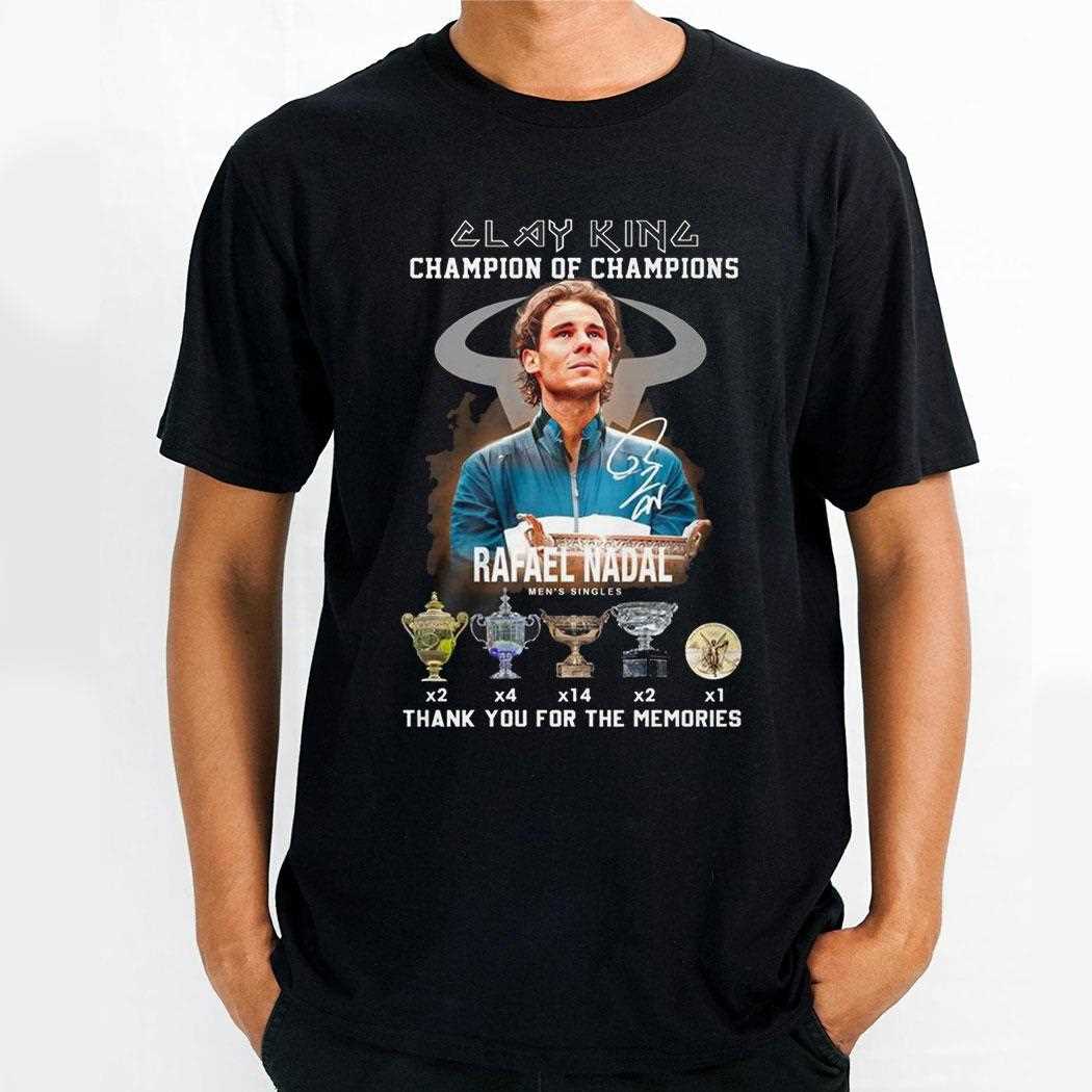 Rafael Nadal Clay King Champion Of Champions Shirt