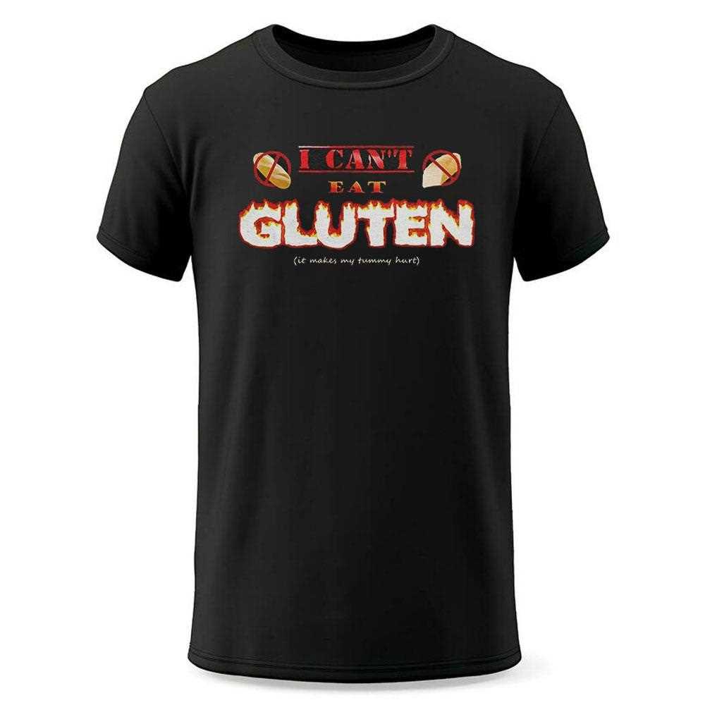 I Cant Eat Gluten It Makes My Tummy Hurt Shirt I Cant Eat Gluten It Makes My Tummy Hurt Shirt