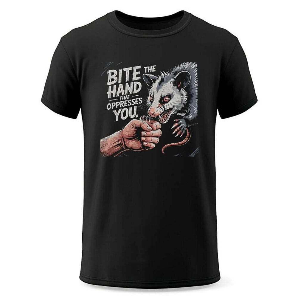 Possum Bite The Hand That Oppresses You Shirt Possum Bite The Hand That Oppresses You Shirt