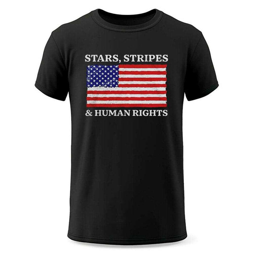 Stars Stripes And Human Rights Usa Flag Shirt Stars Stripes And Human Rights Usa Flag Shirt