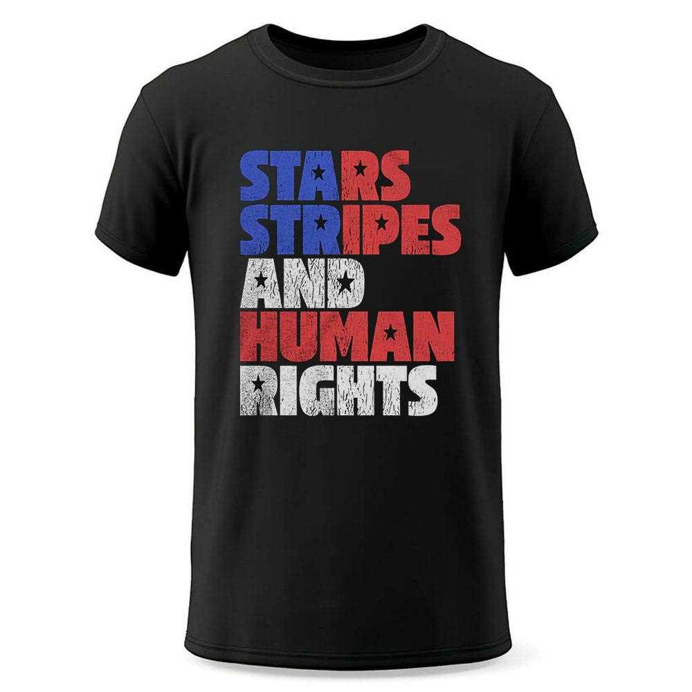 Starts Stripes Human Rights July 4th Shirt Starts Stripes Human Rights July 4th Shirt