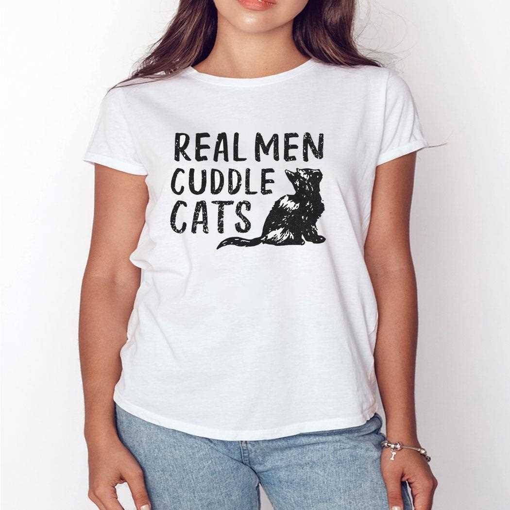 Real Men Cuddle Cats Shirt Real Men Cuddle Cats Shirt