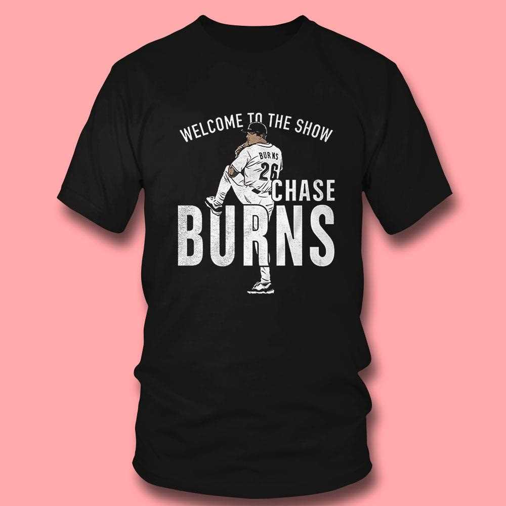 Chase Burns Welcome To The Show Shirt Hoodie Chase Burns Welcome To The Show Shirt Hoodie