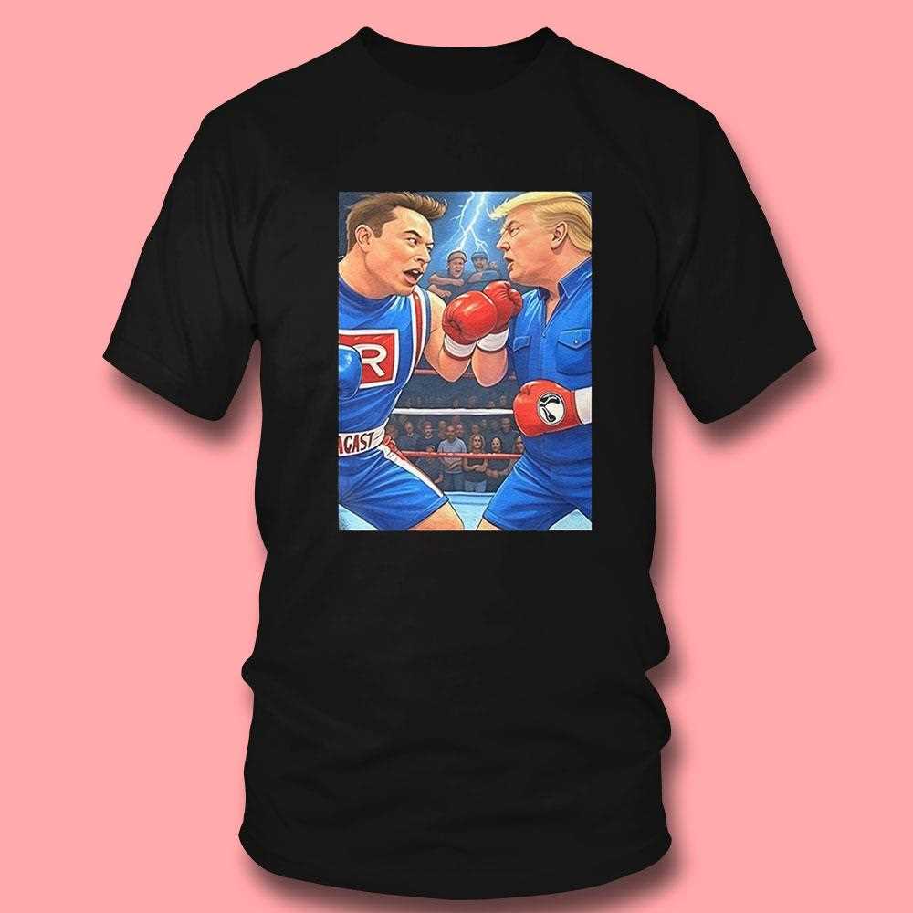 Donald Trump Vs Elon Musk Boxing 2025 Shirt Donald Trump Vs Elon Musk Boxing 2025 Shirt