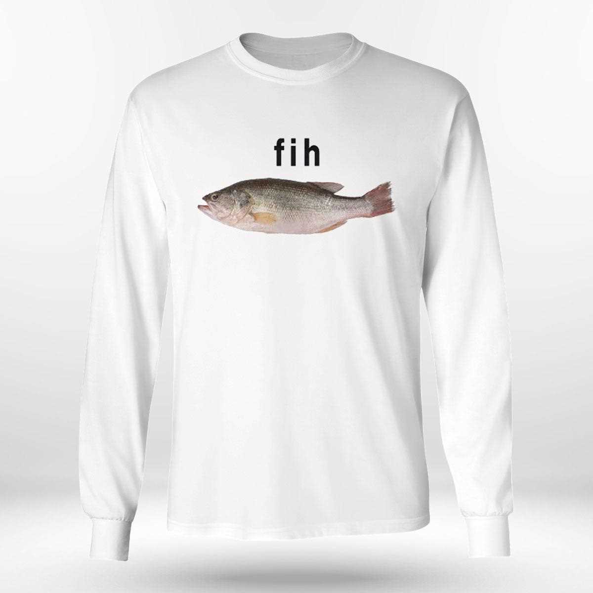 Fih Funny Misspelled Fish Meme Shirt Fih Funny Misspelled Fish Meme Shirt