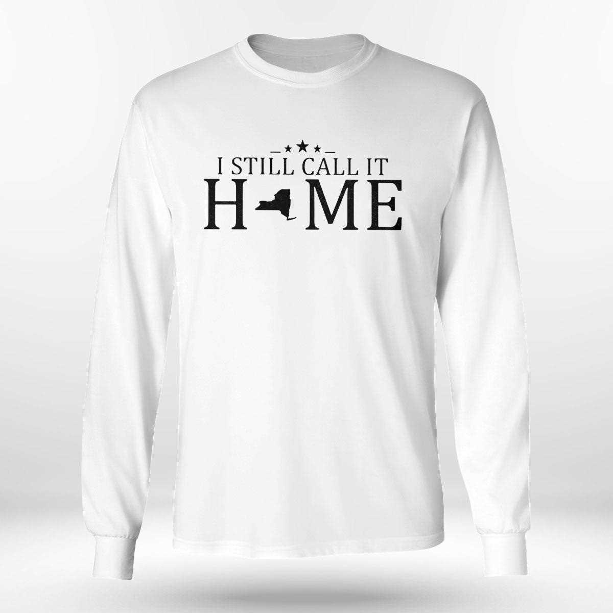 I Still Call It Home Map New York Shirt Hoodie I Still Call It Home Map New York Shirt Hoodie