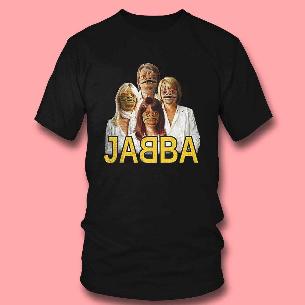 Jabba Abba Shirt Jabba Abba Shirt