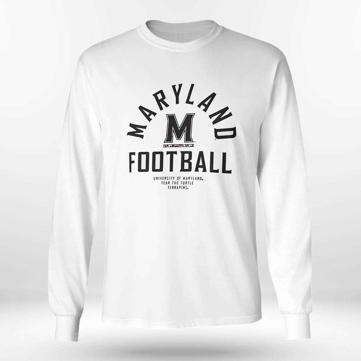 Maryland Terrapins Football University Of Maryland Fear The Turtle Terrapins Shirt Maryland Terrapins Football University Of Maryland Fear The Turtle Terrapins Shirt