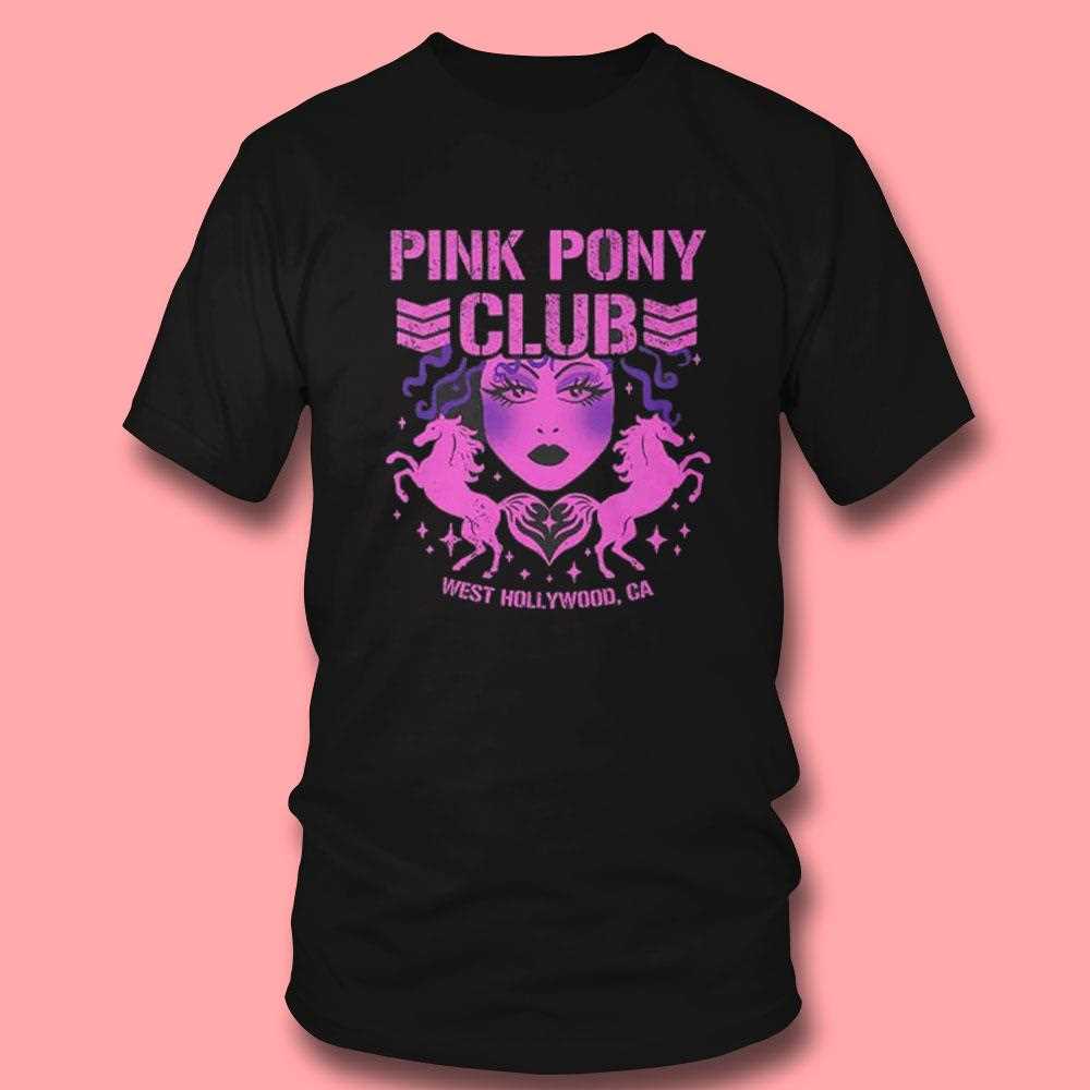 Pink Pony Club West Hollywood Ca Shirt Pink Pony Club West Hollywood Ca Shirt