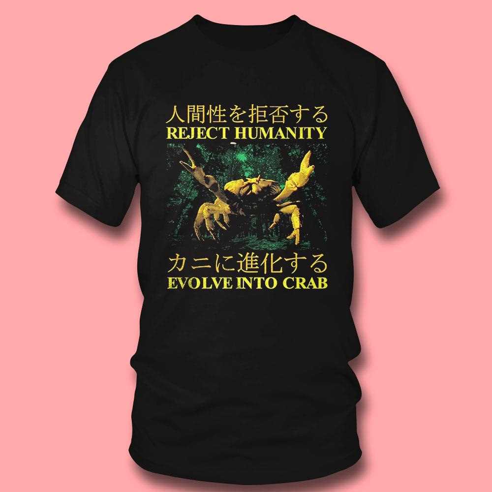 Reject Humanity Evolve Into Crab Japanese Shirt Hoodie Reject Humanity Evolve Into Crab Japanese Shirt Hoodie