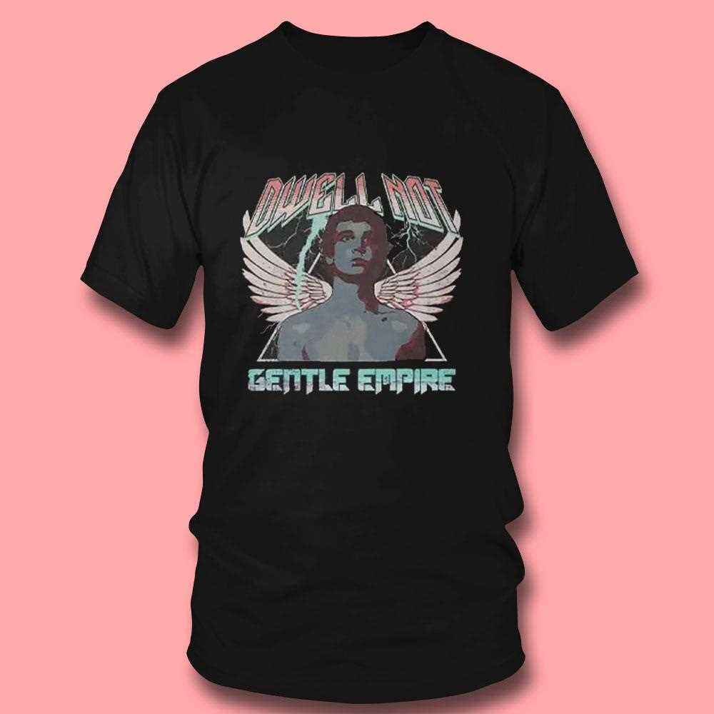 Rex Manning Day Dwell Not Gentle Empire T Shirt 2 Rex Manning Day Dwell Not Gentle Empire T Shirt 2