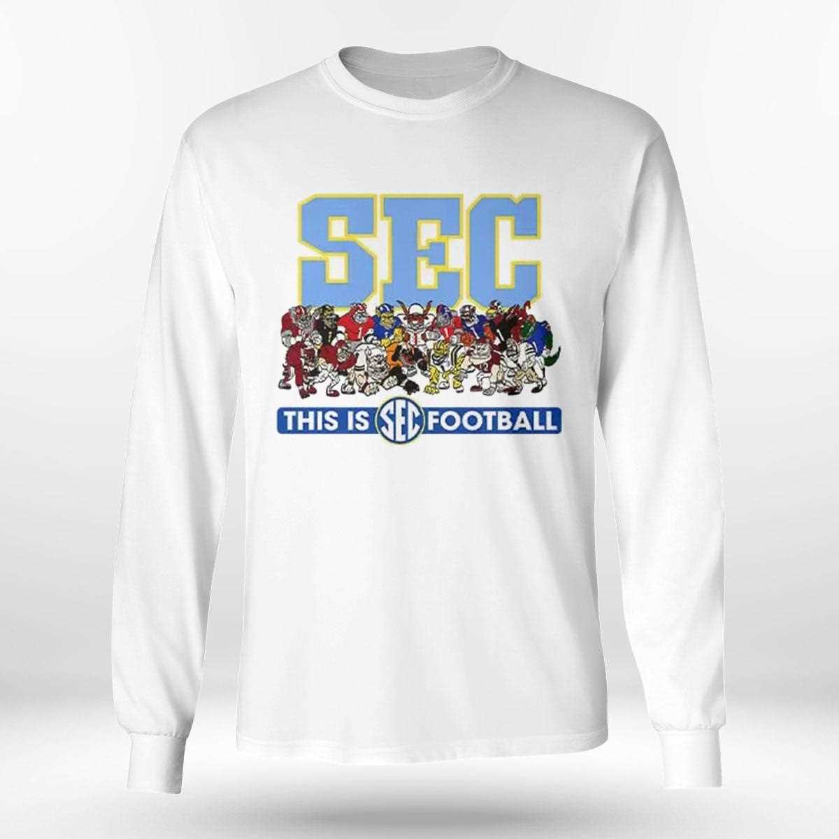 Sec Mascots This Is Football Shirt Sec Mascots This Is Football Shirt