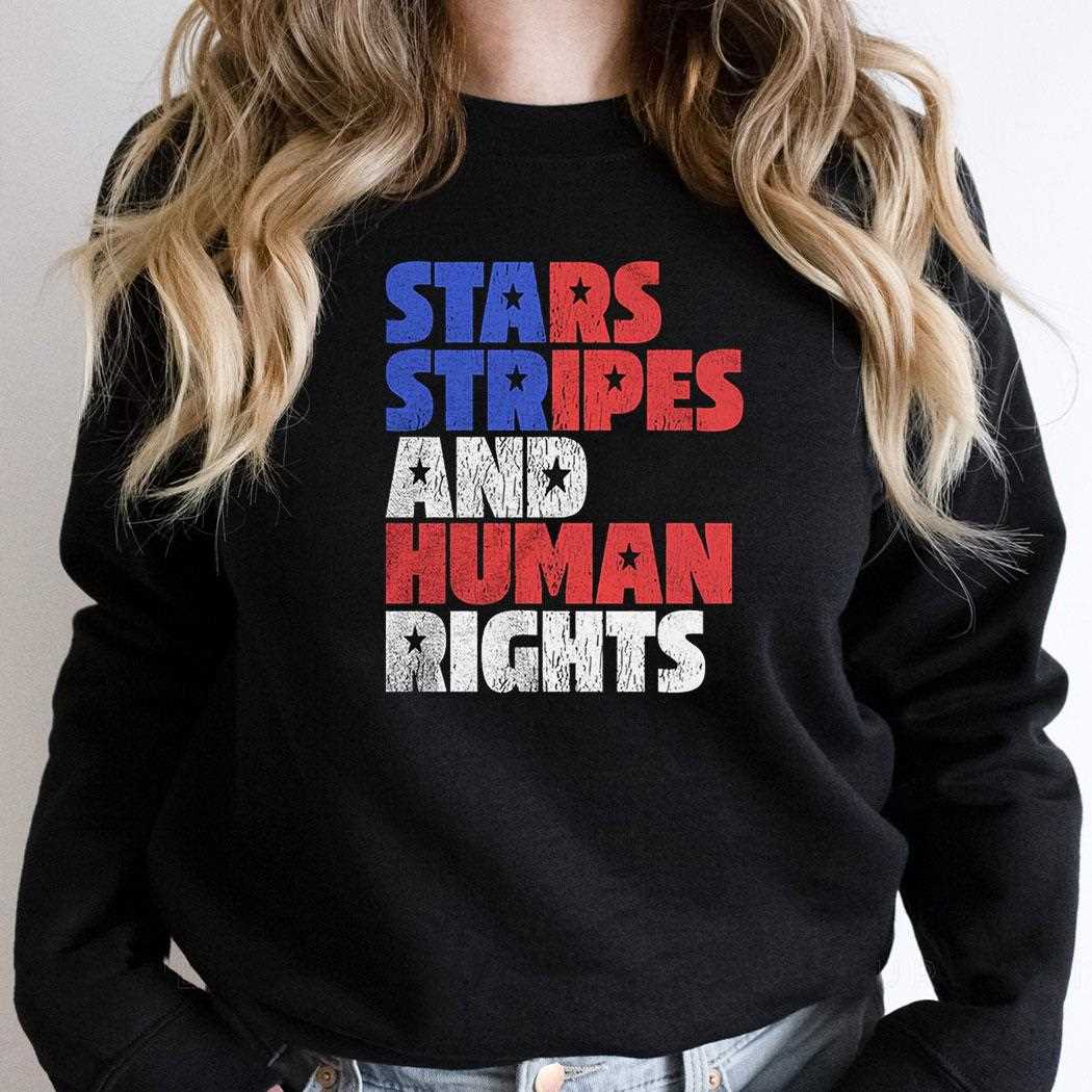 Starts Stripes Human Rights July 4th Shirt Starts Stripes Human Rights July 4th Shirt