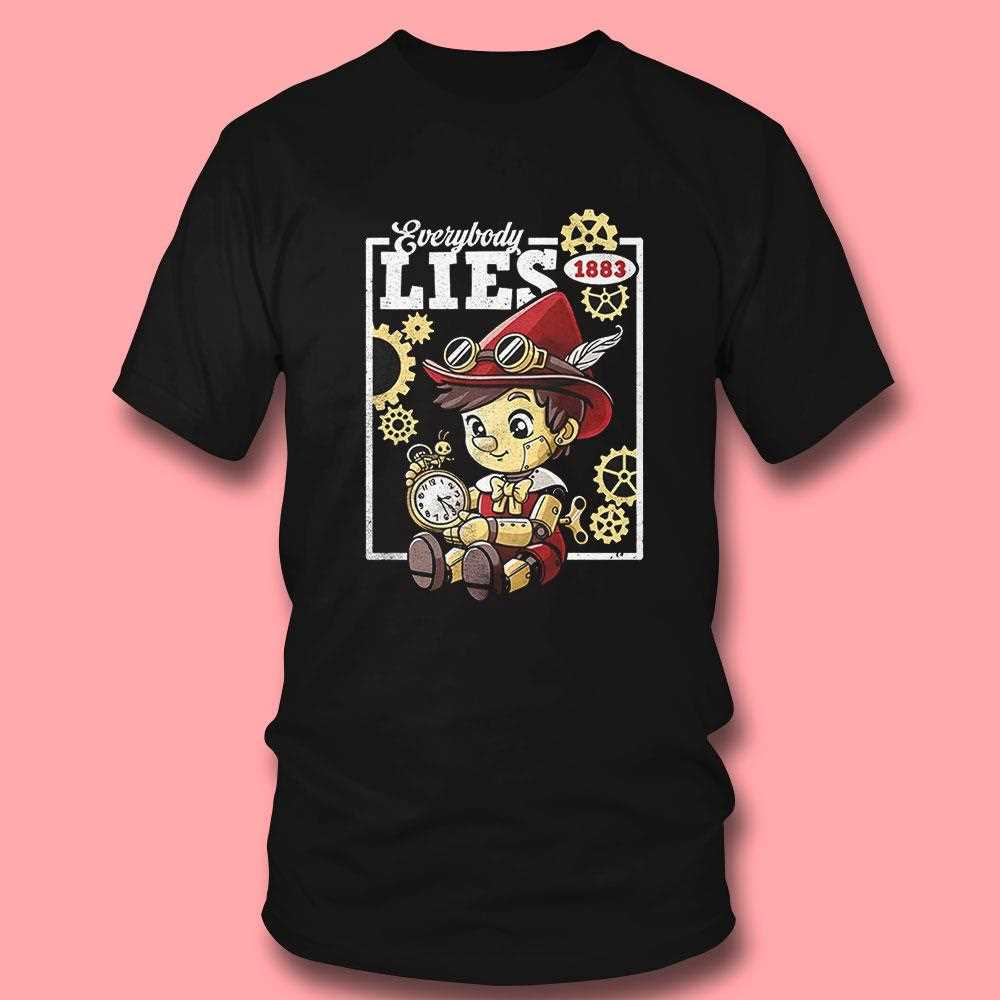 Steampunk Pinocchio Everybody Lies 1883 Shirt Steampunk Pinocchio Everybody Lies 1883 Shirt