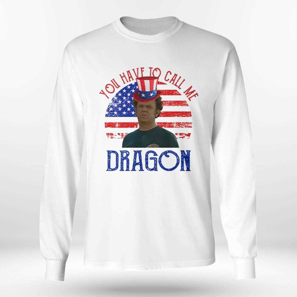 Step Brothers Couple 4th Of July You Have To Call Me Dragon Shirt Step Brothers Couple 4th Of July You Have To Call Me Dragon Shirt