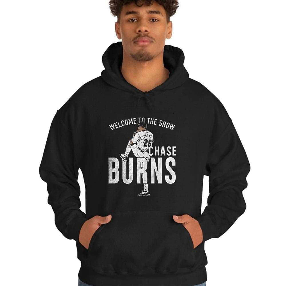 Chase Burns Welcome To The Show Shirt Hoodie Chase Burns Welcome To The Show Shirt Hoodie