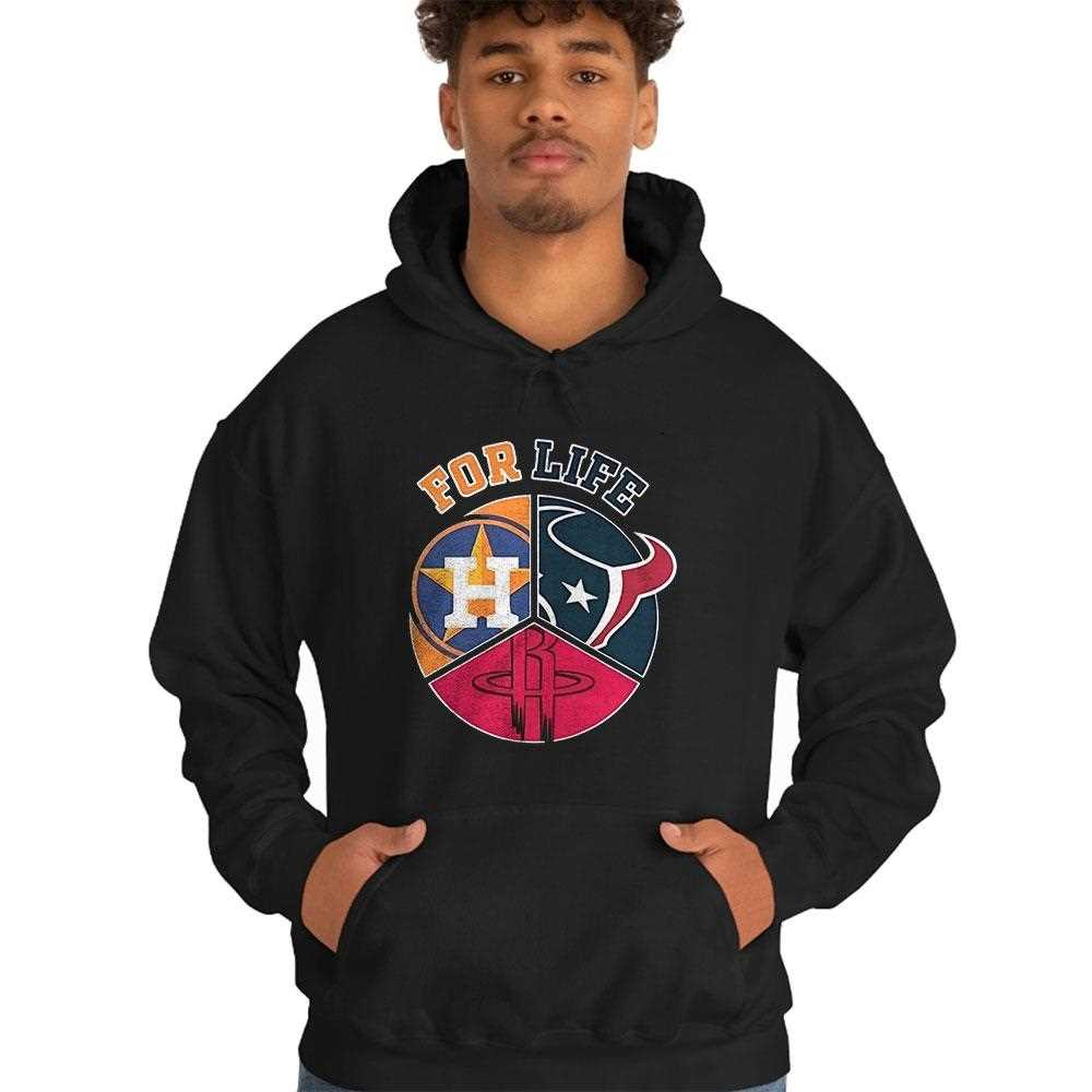 Houston Astros Texans And Rockets For Life Sports Team Logo Shirt Hoodie Houston Astros Texans And Rockets For Life Sports Team Logo Shirt Hoodie