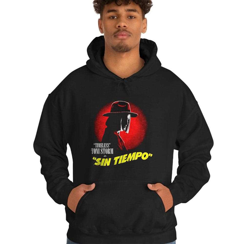 Sin Tiempo Timeless Toni Storm Shirt Hoodie Sin Tiempo Timeless Toni Storm Shirt Hoodie