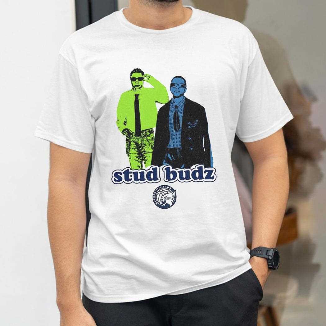Stud Budz Minnesota Lynx Shirt Stud Budz Minnesota Lynx Shirt