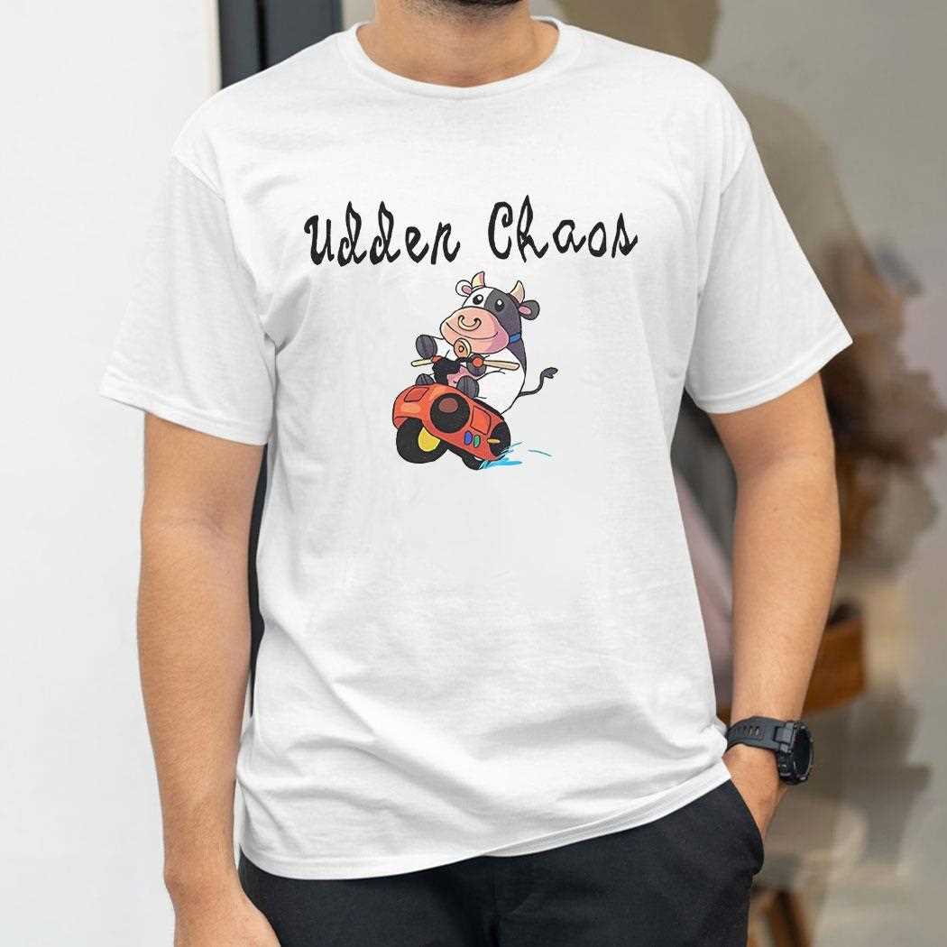 Udder Chaos Cow Shirt Udder Chaos Cow Shirt