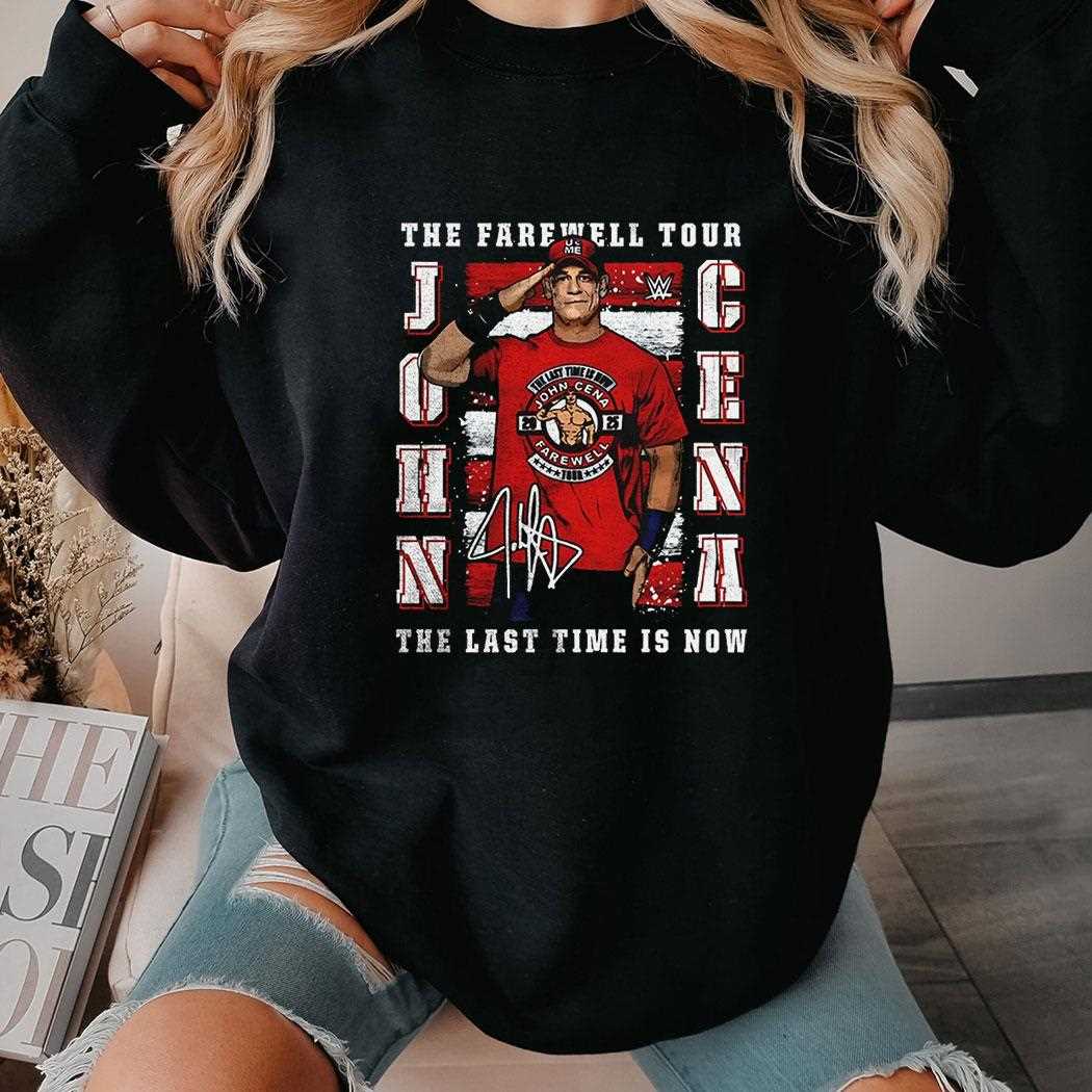 John Cena The Farewell Tour The Last Time Is Now Shirt John Cena The Farewell Tour The Last Time Is Now Shirt