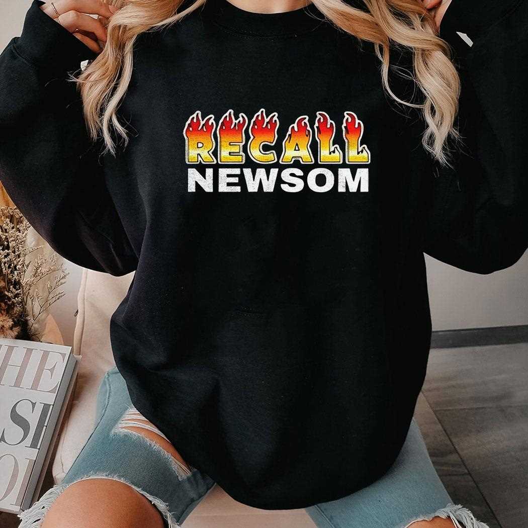 Recall Newsom Fire Shirt Hoodie Recall Newsom Fire Shirt Hoodie
