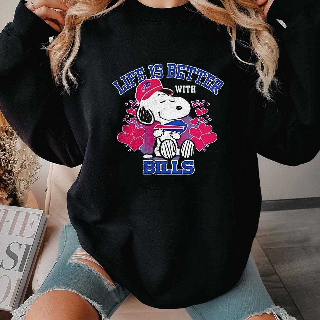Snoopy Peanuts Life Is Better With Buffalo Bills Shirt Hoodie Snoopy Peanuts Life Is Better With Buffalo Bills Shirt Hoodie