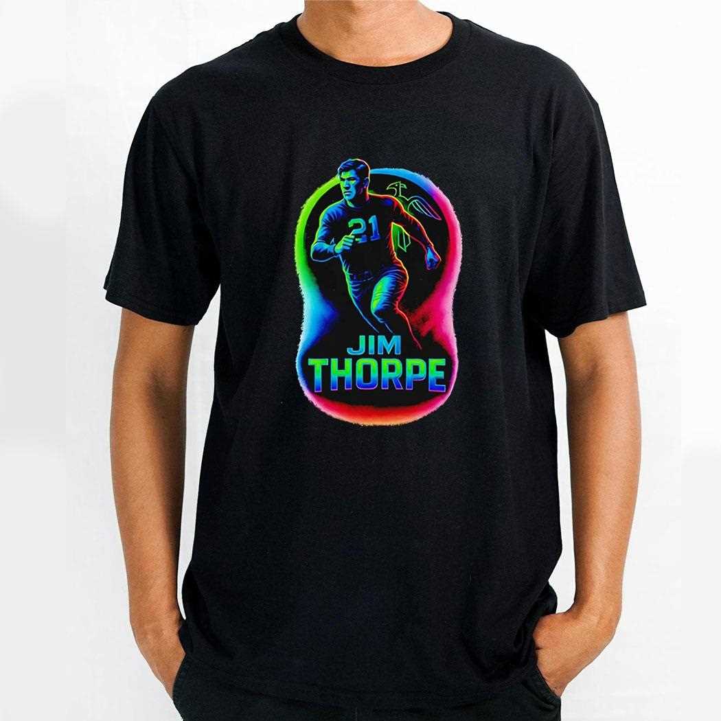Jim Thorpe Iconic Athlete And Trailblazer Neon Shirt Jim Thorpe Iconic Athlete And Trailblazer Neon Shirt