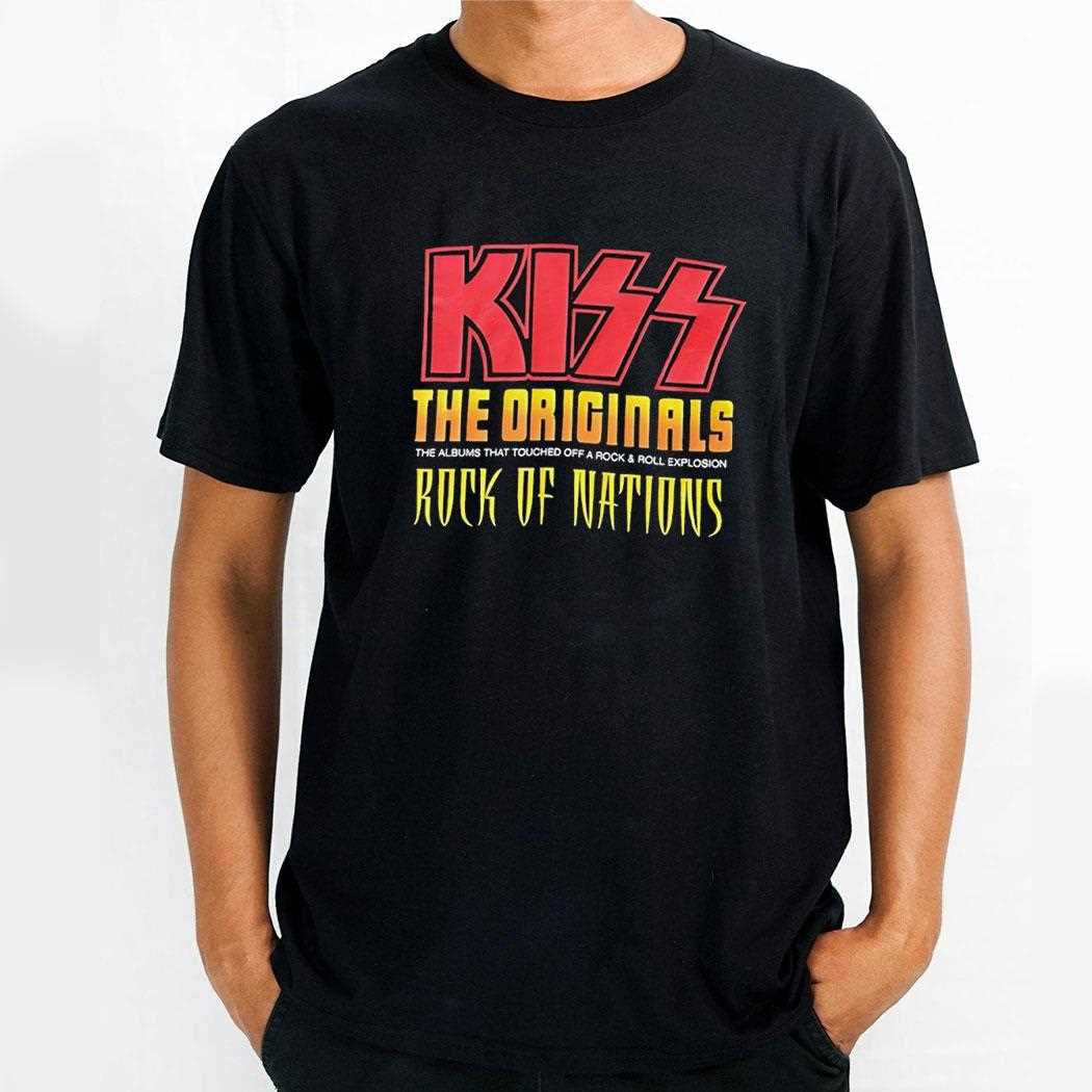 Kiss The Originals Rock And Roll Explosion Rock Of Nations Shirt Kiss The Originals Rock And Roll Explosion Rock Of Nations Shirt