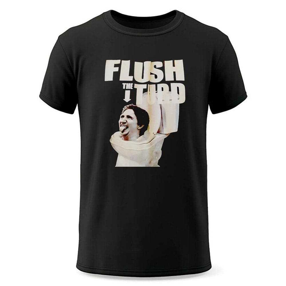 Flush The Turd Trudeau Shirt Flush The Turd Trudeau Shirt