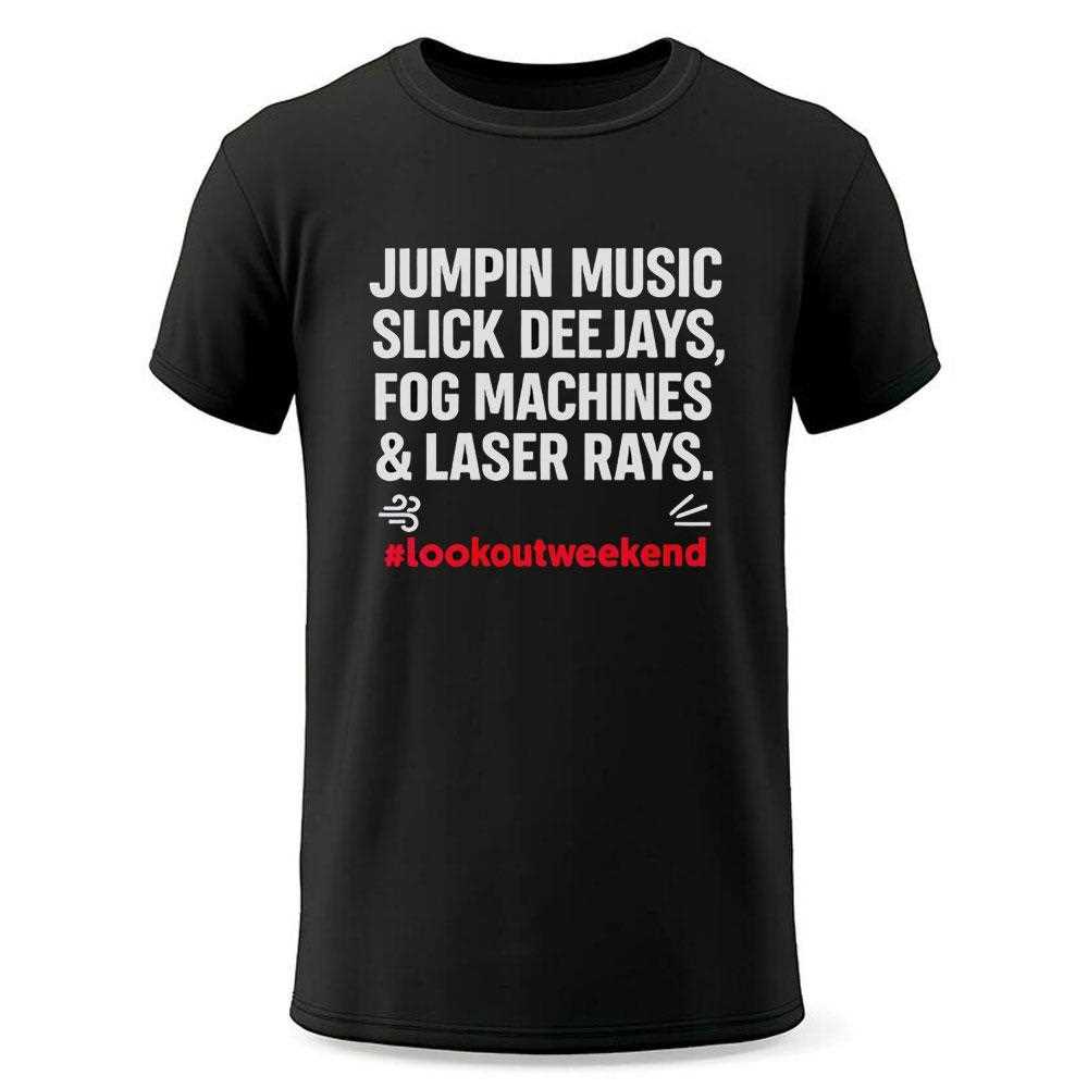 Jumping Music Slick Deejays Fog Machines And Laser Rays Shirt Jumping Music Slick Deejays Fog Machines And Laser Rays Shirt