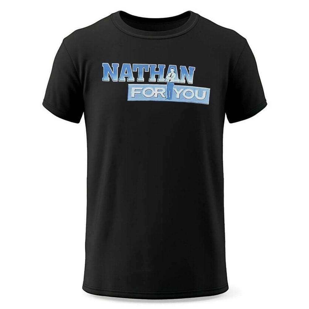 Nathan For You Shirt Nathan For You Shirt