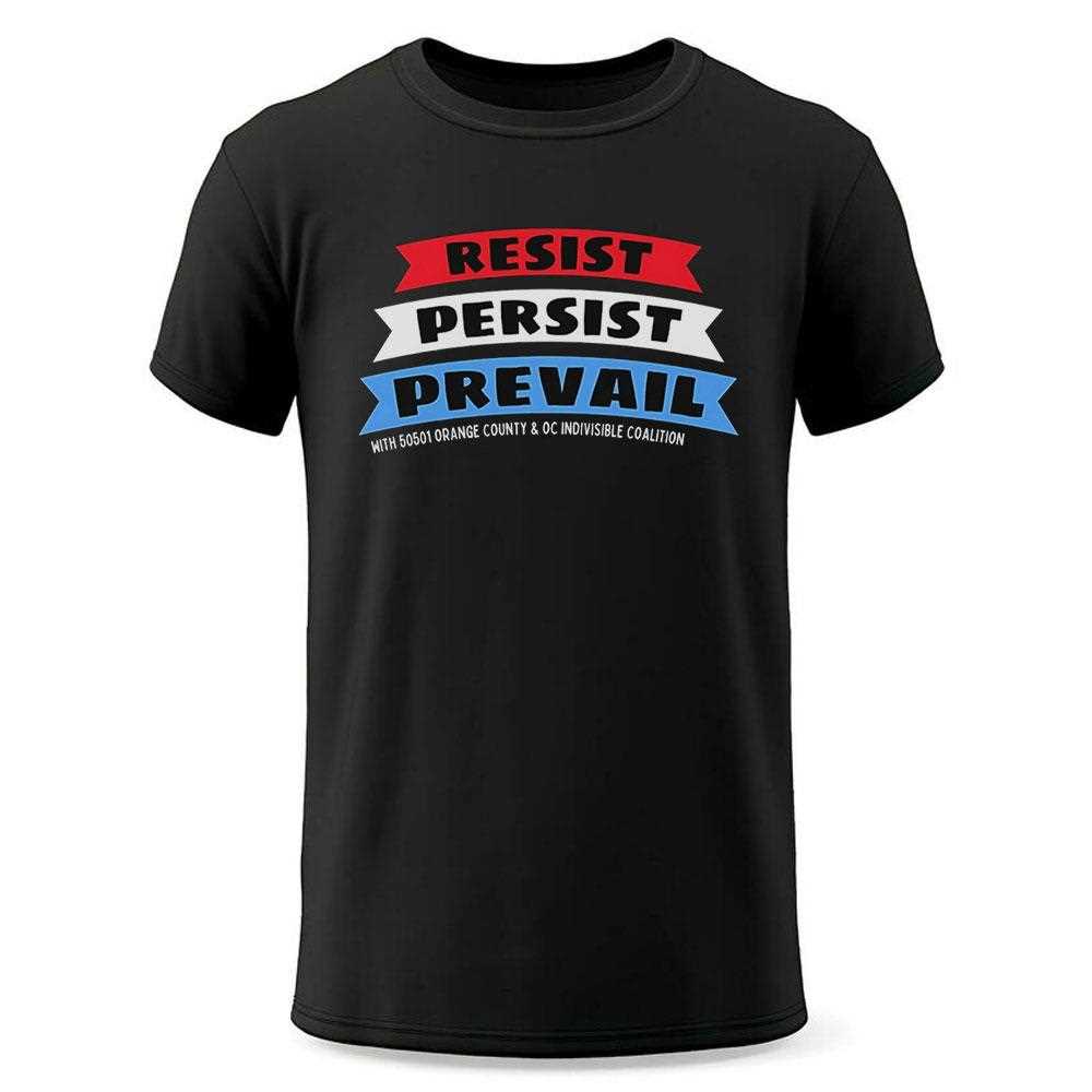 Resist Persist Prevail Shirt Resist Persist Prevail Shirt