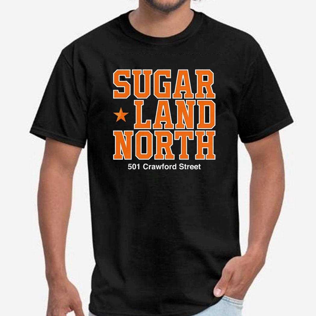 Sugar Land North 501 Crawford Street Shirt