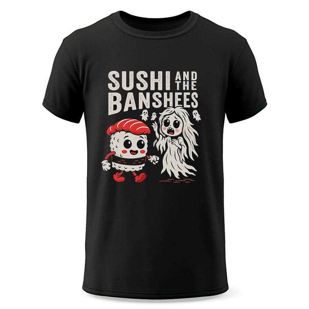 Sushi And The Banshees Shirt Sushi And The Banshees Shirt