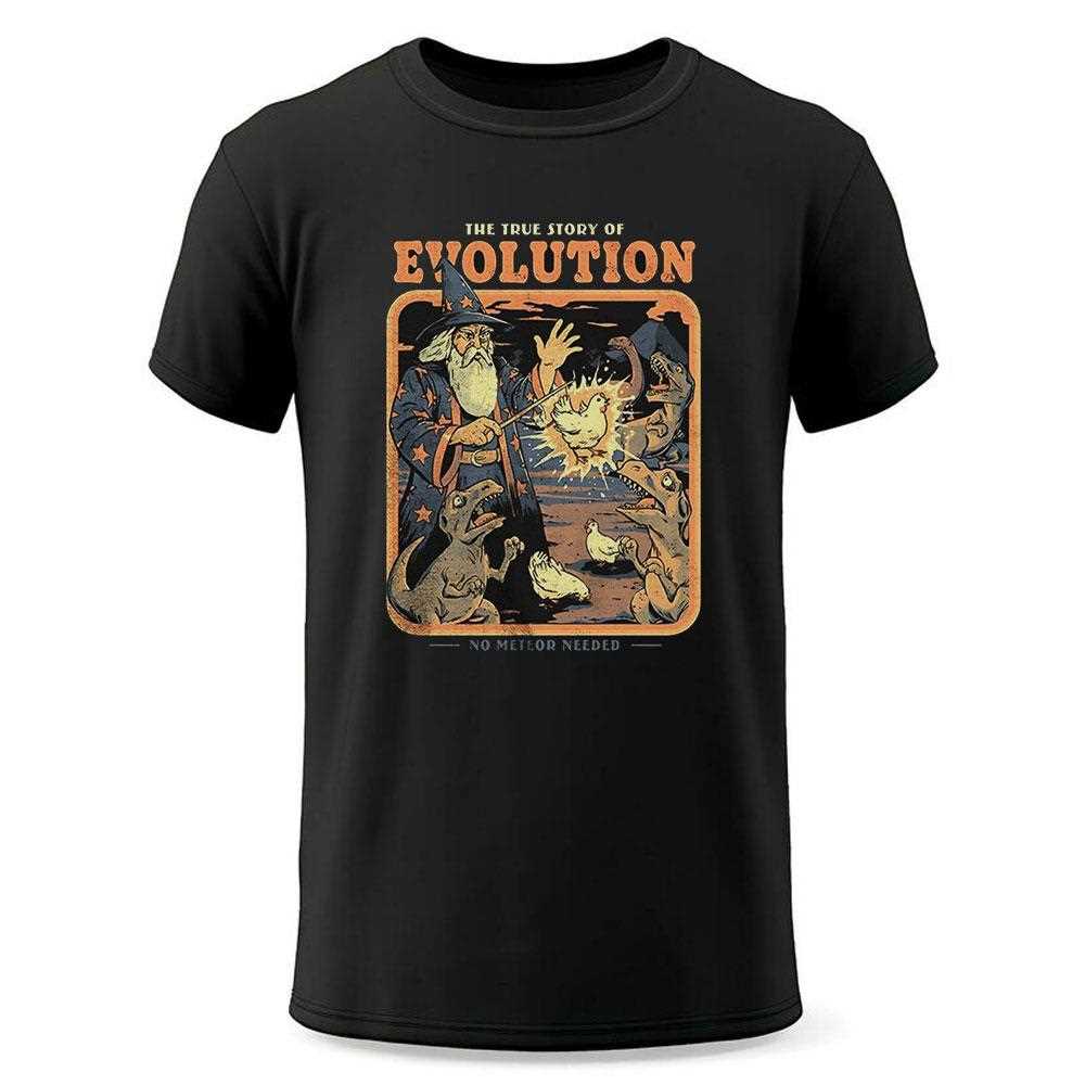The True Story Of Evolution No Meteor Needed Shirt The True Story Of Evolution No Meteor Needed Shirt