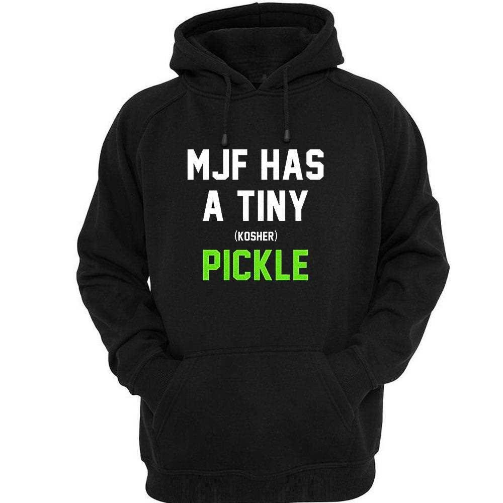 Mjf Has A Tiny Kosher Pickle Shirt Mjf Has A Tiny Kosher Pickle Shirt