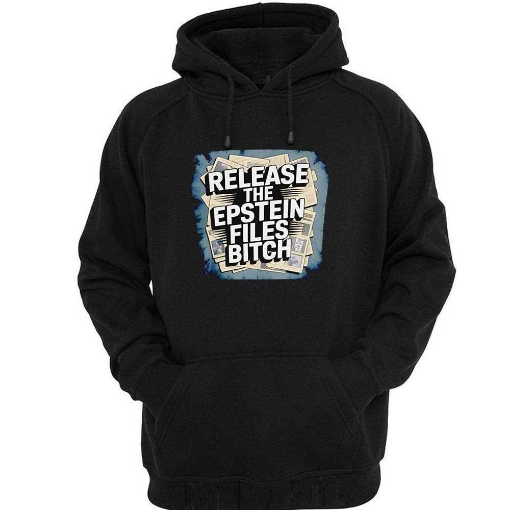 Release The Epstein Files Bitch Shirt Release The Epstein Files Bitch Shirt