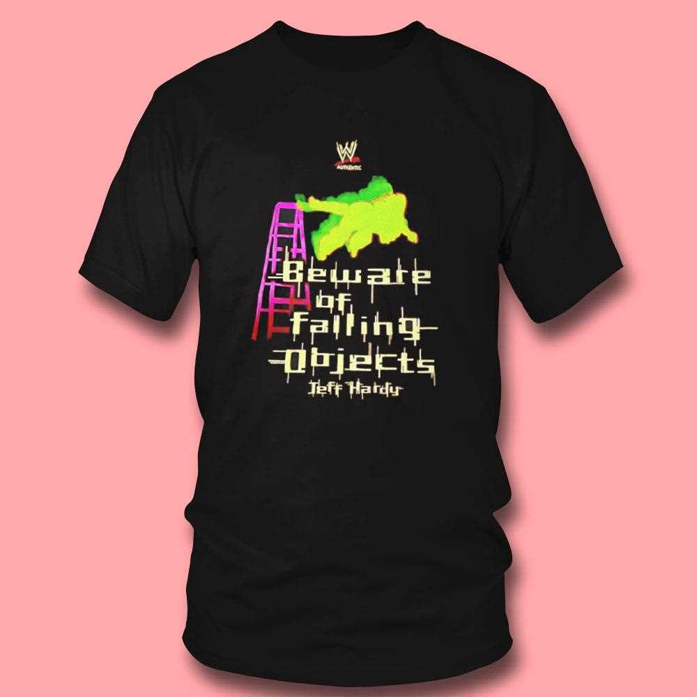 Beware Of Falling Objects Jeff Hardy Shirt Beware Of Falling Objects Jeff Hardy Shirt
