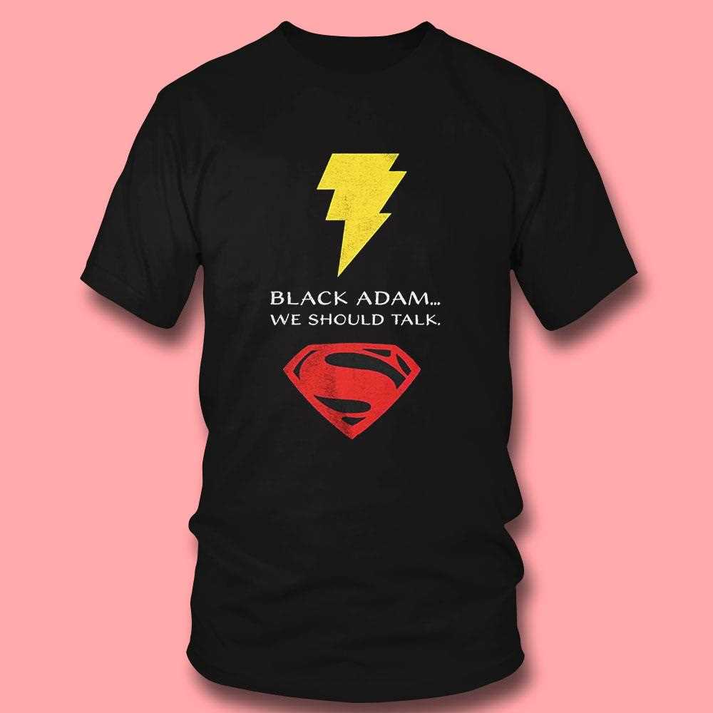 Black Adam X Superman We Should Talk Shirt Black Adam X Superman We Should Talk Shirt