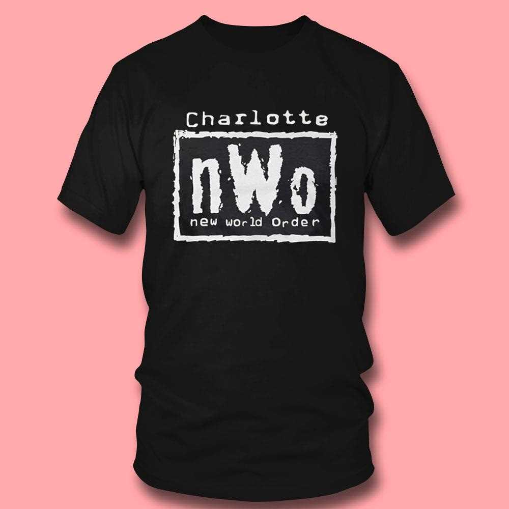 Charlotte Nwo New World Order Shirt Charlotte Nwo New World Order Shirt