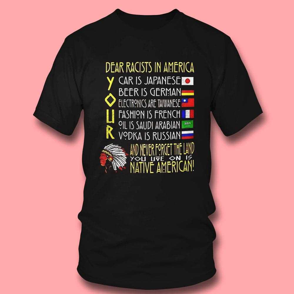 Dear Racists In America Unity & Diversity Shirt
