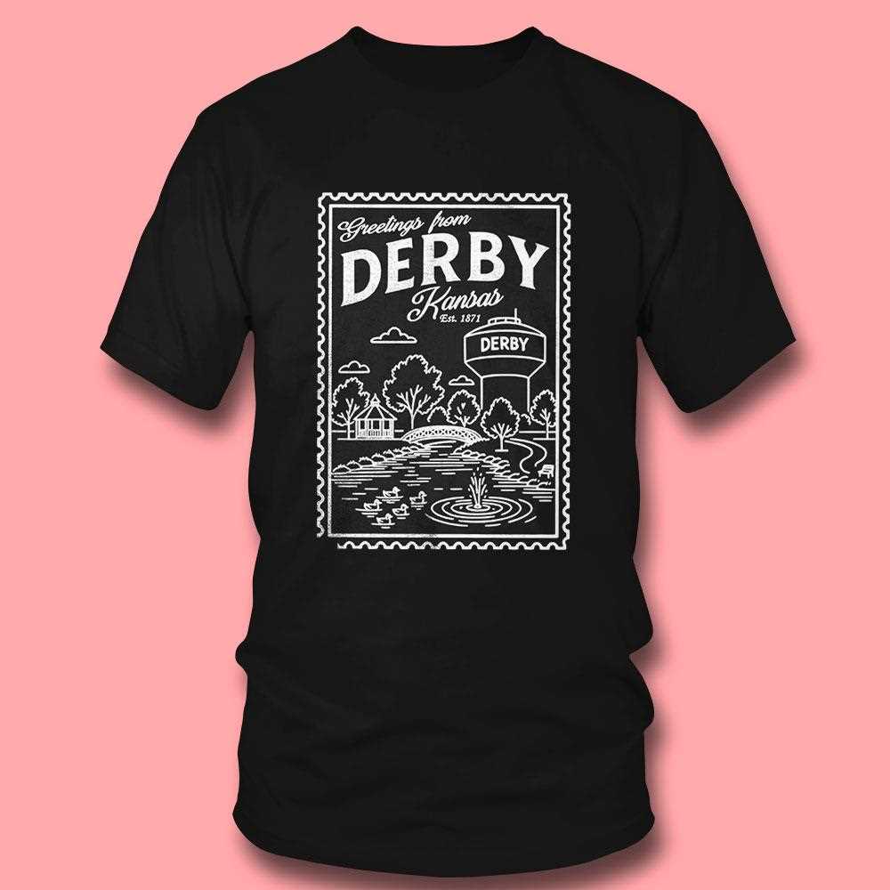 Greetings From Derby Kansas Est 1871 Shirt Greetings From Derby Kansas Est 1871 Shirt